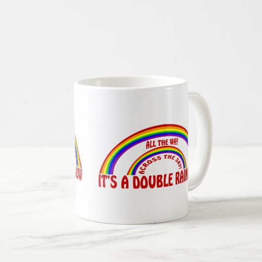 DOPPELTER REGENBOGEN - VOLLSTÄNDIG! KAFFEETASSE (VorderseiteRechts)
