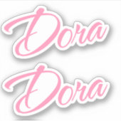 Dora Name in Pink x2 Aufkleber (Vorderseite)
