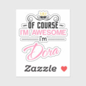 Dora, natürlich bin ich phantastisch aufkleber (Blatt)