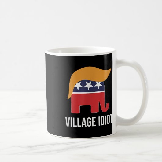 Dorf Idiot - Trump - Kaffeetasse (Rechts)