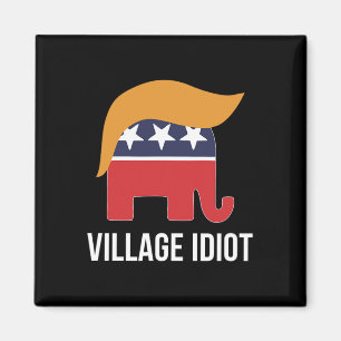 Dorf Idiot - Trump - Magnet