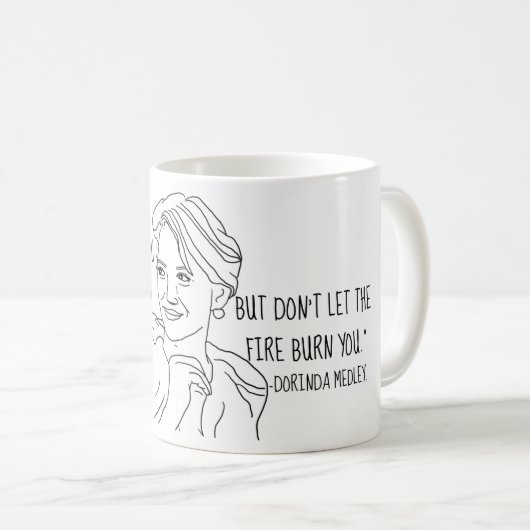 Dorinda RHONY - Lassen Sie das Feuer Sie nicht Kaffeetasse (VorderseiteRechts)