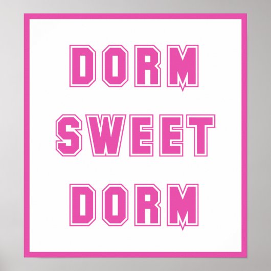 Dorm Sweet Dorm Hot Pink Poster (Vorne)