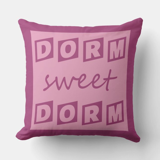 "Dorm Sweet Dorm" Kissen (Vorderseite)