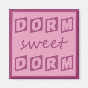 "Dorm Sweet Dorm" Magnet