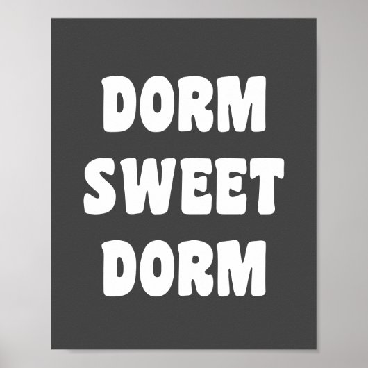 Dorm Sweet Dorm Retro Black and White Letters Poster (Vorne)