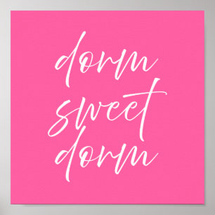 Dorm Sweet Dorm Rosa Poster   Vornehme Wohnheim-Wa