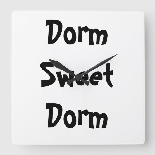 "Dorm Sweet Dorm" Wall Clock Quadratische Wanduhr (Vorderseite)