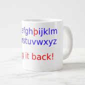 Dorn zurückbringen Jumbo-Tasse (Vorderseite Rechts)