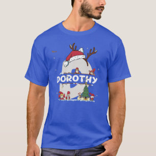 Dorothy Christmas w Dorothy Name für lustige Weihn T-Shirt