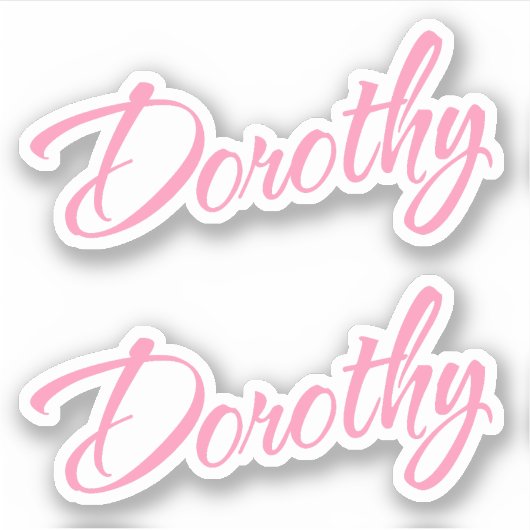 Dorothy Decorative Name in Pink x2 Aufkleber (Vorderseite)