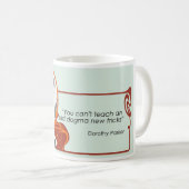 Dorothy Parker-Zitat Kaffeetasse (VorderseiteRechts)