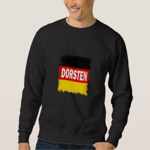 Dorsten Deutschland mit deutscher Flagge Sweatshirt