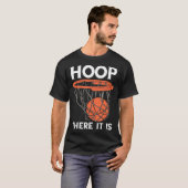 Dort ist Basketball Hoop Game Baller Basketball T-Shirt (Vorne ganz)