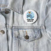 Dort Segelt Sie Bowlt Lustiger Wal Bowling Pun Button (Beispiel)