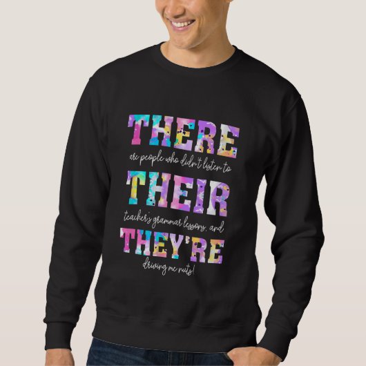 Dort sind sie englischer Grammatikkurs Sweatshirt (Vorderseite)