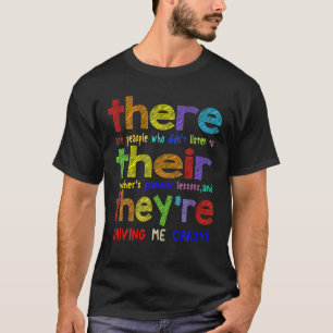 Dort sind sie Englischlehrer T-Shirt