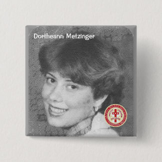 Dortheann Metzinger Button