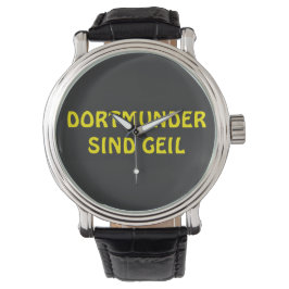 Dortmunder sind geil Design Armbanduhr