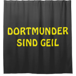 Dortmunder sind geil Design  Duschvorhang