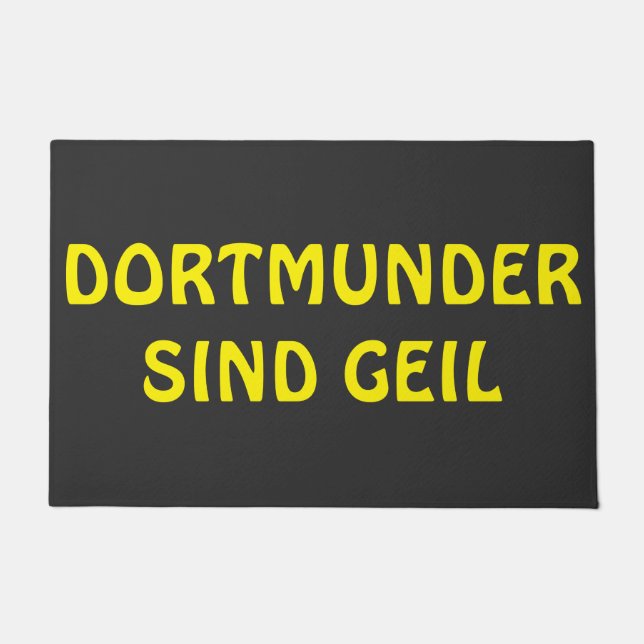 Dortmunder sind geil Design  Fußmatte (Vorderseite)
