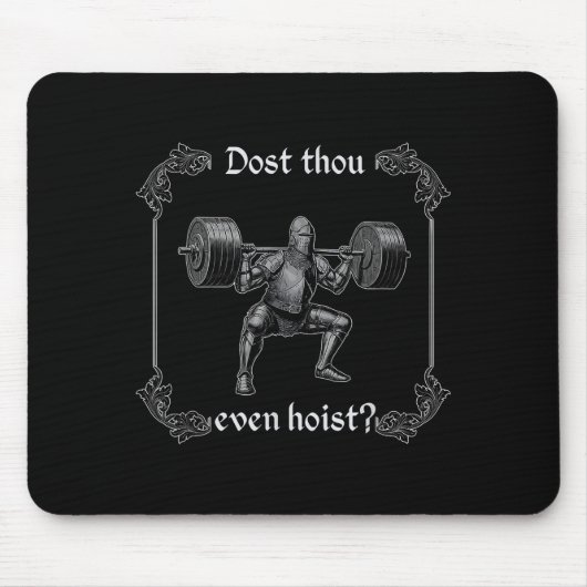Dost Thou Even Hoist _ Funny Gym Meme, Medieval Gy Mousepad (Vorne)