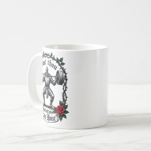 Dost Thou Even Hoist Knight Weightlifter Workout G Kaffeetasse (Vorderseite Links)