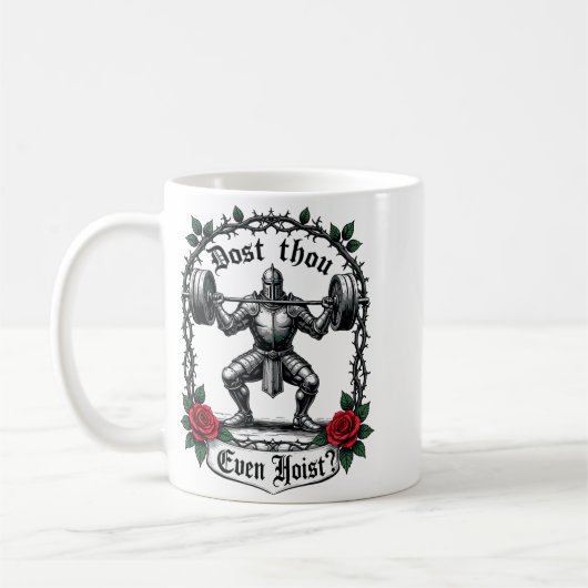 Dost Thou Even Hoist Knight Weightlifter Workout G Kaffeetasse (Links)