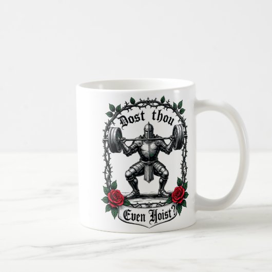 Dost Thou Even Hoist Knight Weightlifter Workout G Kaffeetasse (Rechts)