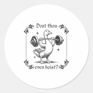 Dost you sogar hoist_ Funny Medieval Gym Workout G Runder Aufkleber