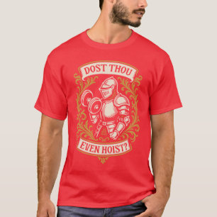 Dosthou hebt sogar mittelalterlichen Bodybuilder-B T-Shirt