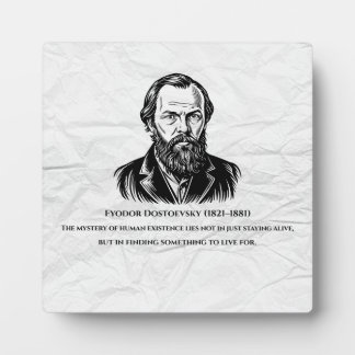 Dostoevsky Quote Fotoplatte