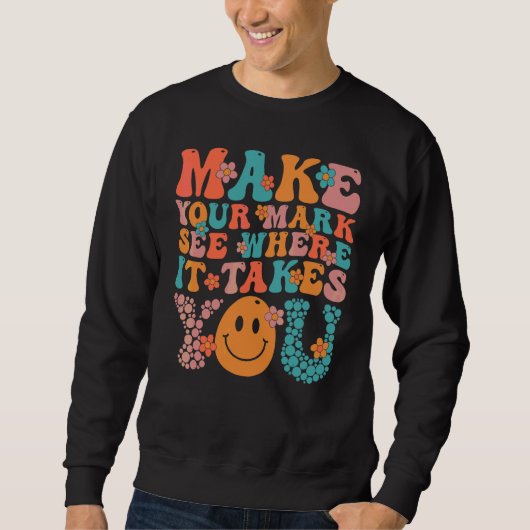 Dot Day Make Your Mark See Where It Takes You Groo Sweatshirt (Vorderseite)