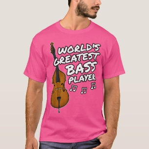Double Bass World's Greatest Bass Player Jazz Bass T-Shirt