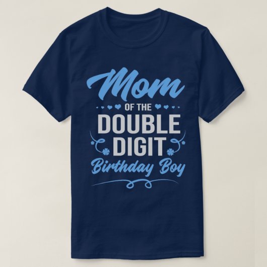 Double Digit Birthday Boy Mama T-Shirt (Design vorne)