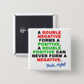 Double Negative Positive Funny Button Abzeichen Bu (Vorne & Hinten)