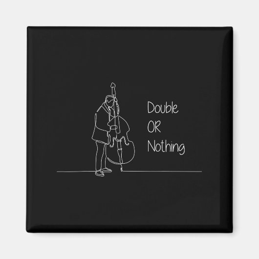 Double Or Nothing Funny Double B Pun Standup Bist Magnet (Vorne)
