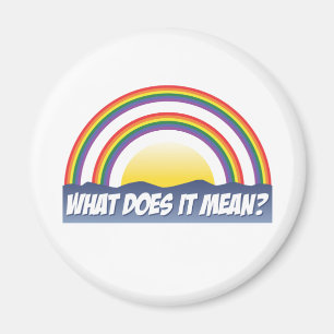 Double Rainbow Was Gemein? Magnet