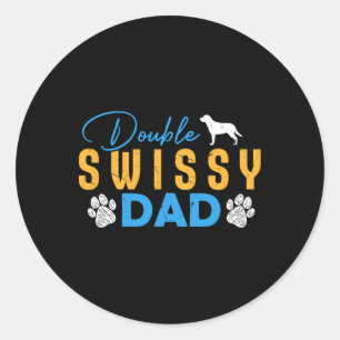 Double Swissy Dog Vater gibt Funny Swissy Dog Love Runder Aufkleber