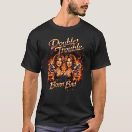 Double Trouble – Born Bad Retro 80s Femme Fatale G T-Shirt