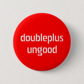 doubleplusungood Knopf Button (Vorderseite)