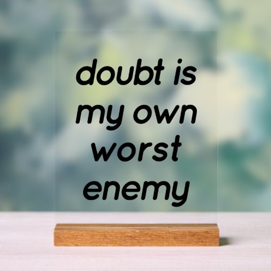 Doubt Acrylic Sign Acrylschild (Neutral)