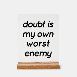 Doubt Acrylic Sign Acrylschild