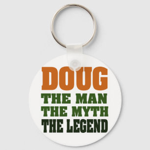 Doug - der Mann, der Mythos, die Legende! Schlüsselanhänger