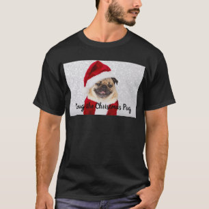 Doug der Weihnachtszeit-Mops  T-Shirt