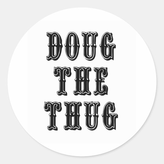 Doug the Thug Runder Aufkleber (Vorderseite)
