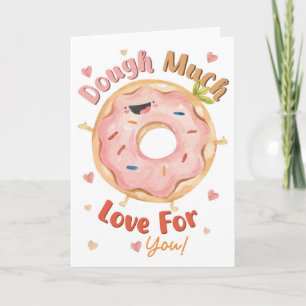 Dough Much Love Für Dich Süße Donut-Liebeskarte Karte