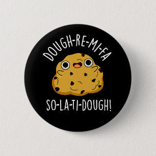 Dough-Re-Mi Funny Music Dough Pun Dark BG Button
