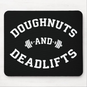 Doughnut and Deadlifts - Funny Gym Workout Mousepad