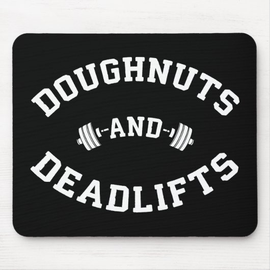 Doughnut and Deadlifts - Funny Gym Workout Mousepad (Vorne)